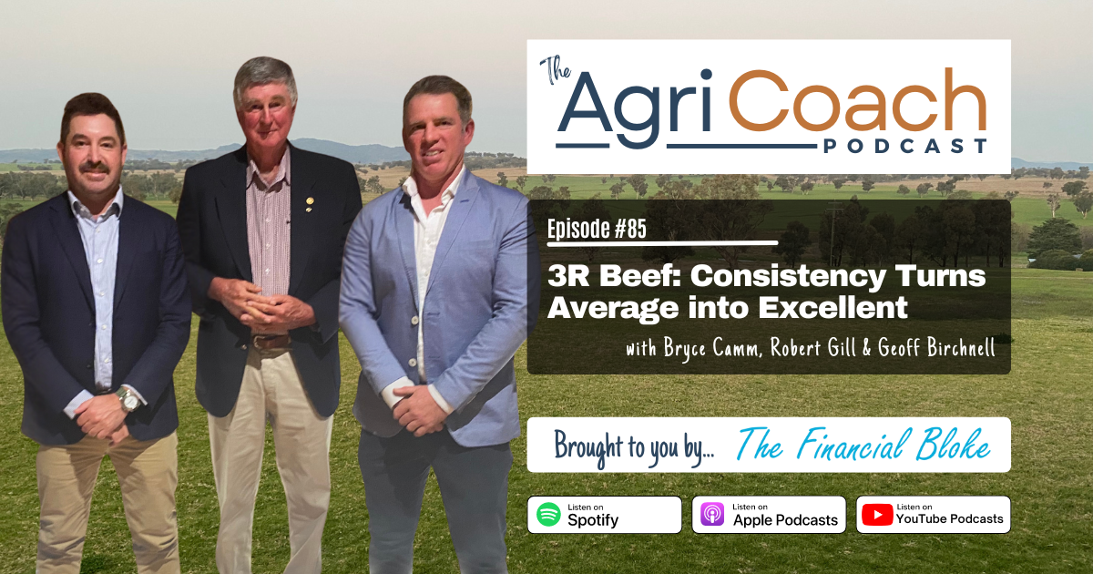 LISTEN: Consistency Turns Average Into Excellent with Geoff Birchnell, Bryce Camm & Robert Gill