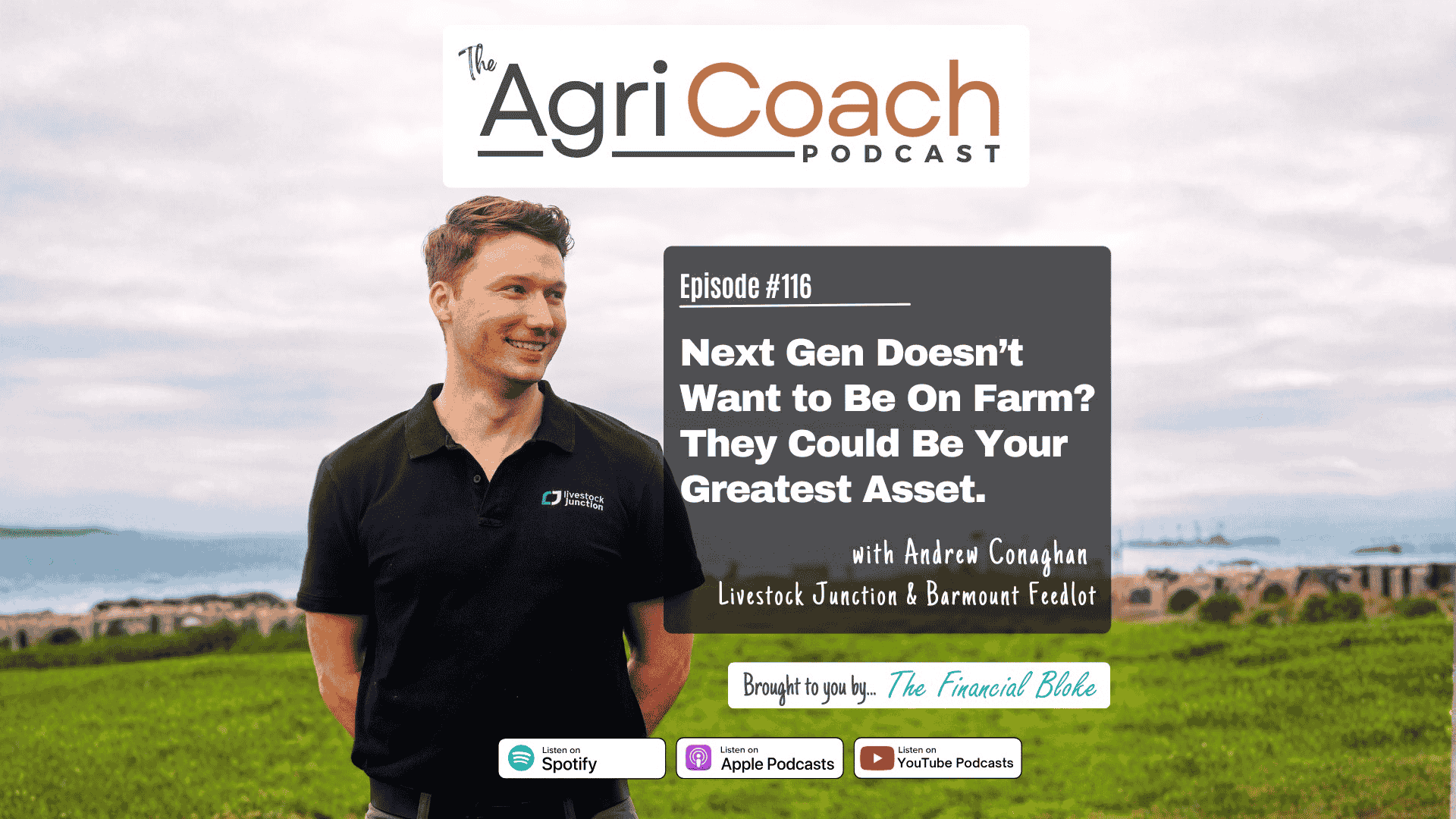 LISTEN: Next Gen Doesn't Want to Be On Farm? They Could be Your Greatest Asset with Andrew Conaghan