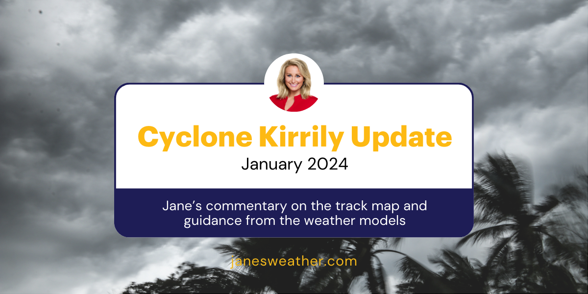Jane's Weather: The latest on Cyclone Kirrily